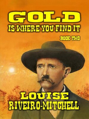 cover image of Gold Is Where You Find It